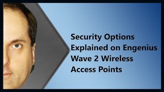 Security Options Explained on Engenius Wave 2 Wireless Access Points [upl. by Stander257]