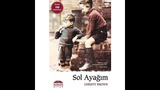 Sol Ayağım kitap özeti [upl. by Nnylcaj340]