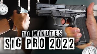 SIG PRO 2022  LE MAÎTRISER EN 10 MINUTES [upl. by Che]