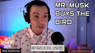 Mr Musk Buys The Bird  DTNS 4261 [upl. by Assil]