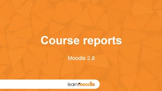 Learn Moodle 2015 Course Reports [upl. by Enelam]