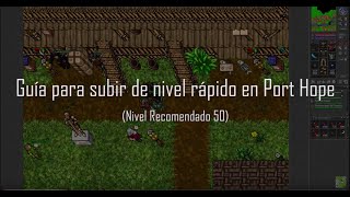 Tibia Guia para subir de nivel rápido en Port Hope en Español [upl. by Nawak]