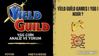 YİELD GUİLD GAMES  YGG  NEDİR  YGG COİN İNCELEME [upl. by Grega520]