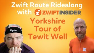 Route Ridealong with Zwift Insider on Yorkshires Tour of Tewit Well [upl. by Ecnaralc]