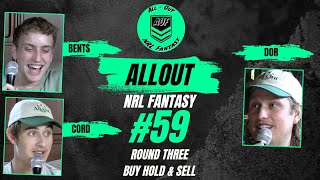 59  ALL OUT NRL FANTASY  ROUND 3 BUY HOLD SELL [upl. by Edlihtam]