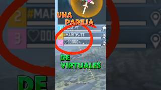 ENCONTRAMOS UNA PAREJA DE VIRTUALES EN FREE FIRE [upl. by Nnyleitak]