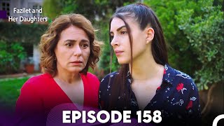 Fazilet and Her Daughters Episode 158 English Subtitles [upl. by Ahsot600]