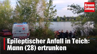 Epileptischer Anfall in Teich Mann 28 ertrunken  kronetv NEWS [upl. by Amrak]