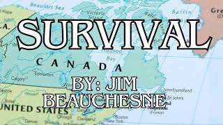 Survival By Jim Beauchesne [upl. by Htirehc]