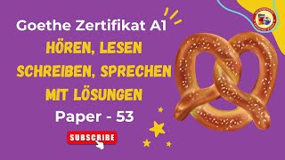 Goethe Zertifikat A1 Prüfung Modelltest  Paper  53  Hören Lesen  Schreiben Sprechen [upl. by Rexford]