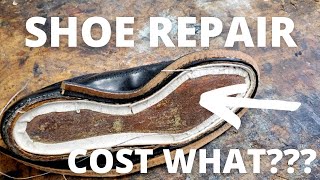 CONSIDER THIS Before Repairing Your Shoes  Potential Unexpected Costs of Shoe Repair [upl. by Hampton]