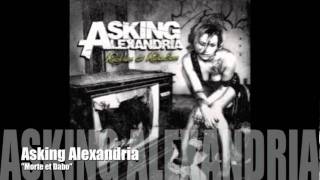 ASKING ALEXANDRIA  Morte et Dabo [upl. by Eniluqcaj]