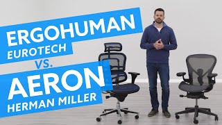 Eurotech Ergohuman vs Herman Miller Aeron Which is best for you [upl. by Letnom]