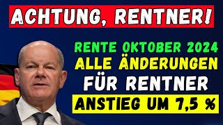 🚨ACHTUNG RENTNER ÄNDERUNGEN AB 1 OKTOBER 👉 TERMINE UND BETRÄGE DER ZAHLUNGEN ERHÖHUNG UM 75 [upl. by Atinahc]