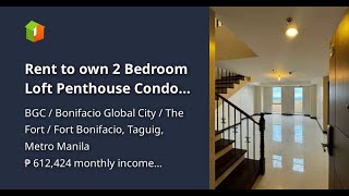 Rent to own 2 Bedroom Loft Penthouse Condo For Sale in St Mark Residences McKinley Hill [upl. by Palla]