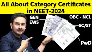 All About Category Certificate in NEET2024  EWS  OBC NCL  SC  ST  PwD  MBBS  NTA  MCC  NMC [upl. by Asirap]