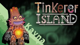 Tinkerer Island  Kayna [upl. by Siderf]