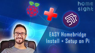 How to Install and Setup Homebridge on Raspberry Pi the QUICK AND EASY way [upl. by Mcgill335]