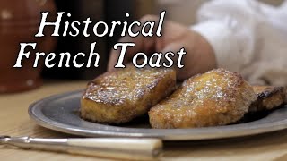 Pain Perdu  Historical French Toast  18th Century Cooking [upl. by Sondra]