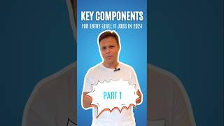 Essential Components for EntryLevel IT Jobs in 2024  Part  1 jobseekingskills [upl. by Araik874]