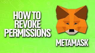 How To Revoke Permissions In Metamask Tutorial [upl. by Arbua]