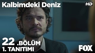 Kalbimdeki Deniz 22 Bölüm 1 Tanıtımı [upl. by Aisatsan409]