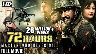 72 Hours Martyr Who Never Died  New Released Hindi Movie 2019  Avinash Dhyani Mukesh Tiwari [upl. by Refannej134]