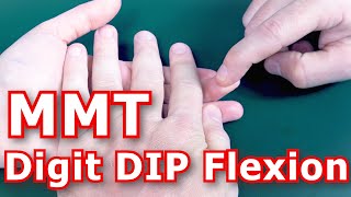 Manual Muscle Testing MMT  Digit DIP Flexion [upl. by Eerised]