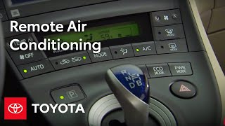 2010 Prius HowTo Remote Air Conditioning  Toyota [upl. by Tobye966]