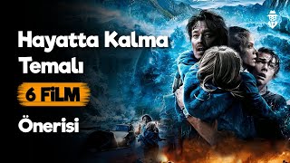 Hayatta Kalma Temalı En Sağlam 6 Film Önerisi [upl. by Anerol453]