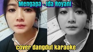 Cover dangdut karaoke  Mengapa [upl. by Aimit884]