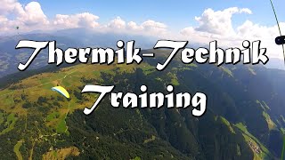 ThermikTechnikTraining Lüsen  Aufdrehen auf 2800m  Gleitschirm  Paragliding [upl. by Nylannej]