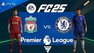 FC 25 Liverpool vs Chelsea  Premier League 202425  PS5 [upl. by Adnov]