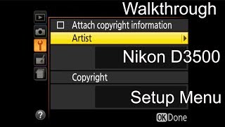 Nikon D3500 Setup Menu Walkthrough [upl. by Akemed794]