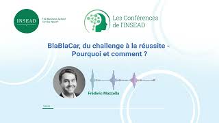 BlaBlaCar du challenge à la réussite  pourquoi et comment [upl. by Pegma223]