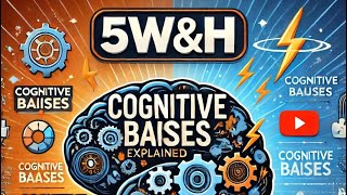 Most Prominent Cognitive Biases to understand and change your decision making ability amp judgements [upl. by Gilbertson17]