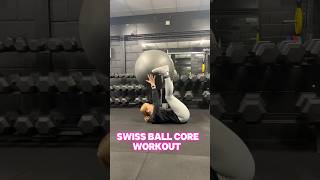 Swiss Ball core workout swissball swissballworkout abs fitnesstips coreandabsworkout gym [upl. by Kalk]