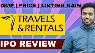 Travels and Rentals IPO  Travels and Rentals Limited IPO Review [upl. by Pryor]