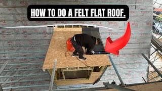 HOW TO DO A FELT FLAT ROOF [upl. by Bedelia]