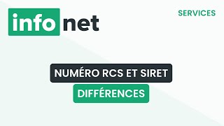 Quelle est la différence entre RCS et SIRET  définition aide lexique tuto explication [upl. by Latreese]