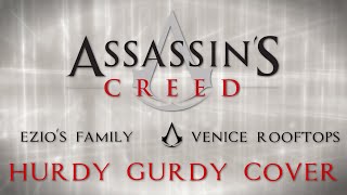 Assassins Creed II  Ezios FamilyVenice Rooftops  Hurdy Gurdy Cover [upl. by Rodoeht]