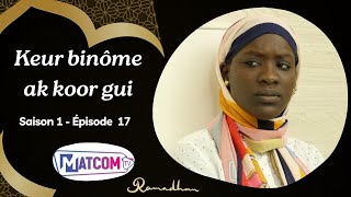 Série  KEUR BINOME AK KOOR GUI  Saison 1  Épisode 17 [upl. by Marjory]