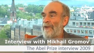 Mikhail Gromov  The Abel Prize interview 2009 [upl. by Koressa]