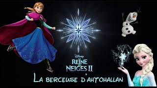 La Reine des Neiges 2  La berceuse DAhtohallan Karaoke parole lyrics [upl. by Alyl288]