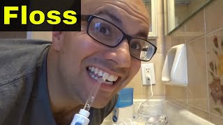 How To Use A Waterpik To Floss Your TeethTutorial [upl. by Dud]