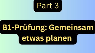 B1Prüfung Gemeinsam etwas planen B1 mündliche Prüfung Deutsch lernen mit dialogen [upl. by Elman]