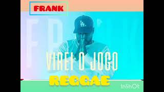 Frank Virei o jogo Reggae Remix Dançante Theemotion [upl. by Tegdirb]