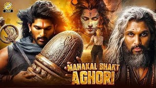 Aghori 2 Allu Arjun amp Sreeleela 2024 Full Hindi Dubbed New Movie Blockbuster South Action Movies [upl. by Atiras]