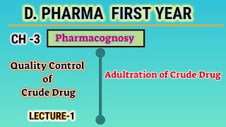 Adulteration of crude drug  Ch3  L1  Quality control of drugPharmacognosy  DPharm first year [upl. by Tinaret]