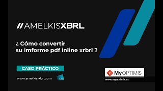 ¿CÓMO CONVERTIR SU INFORME PDF INLINE XBRL [upl. by Anitnatsnok]